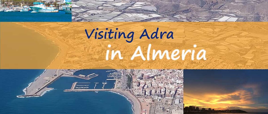 Visiting Adra in Almeria