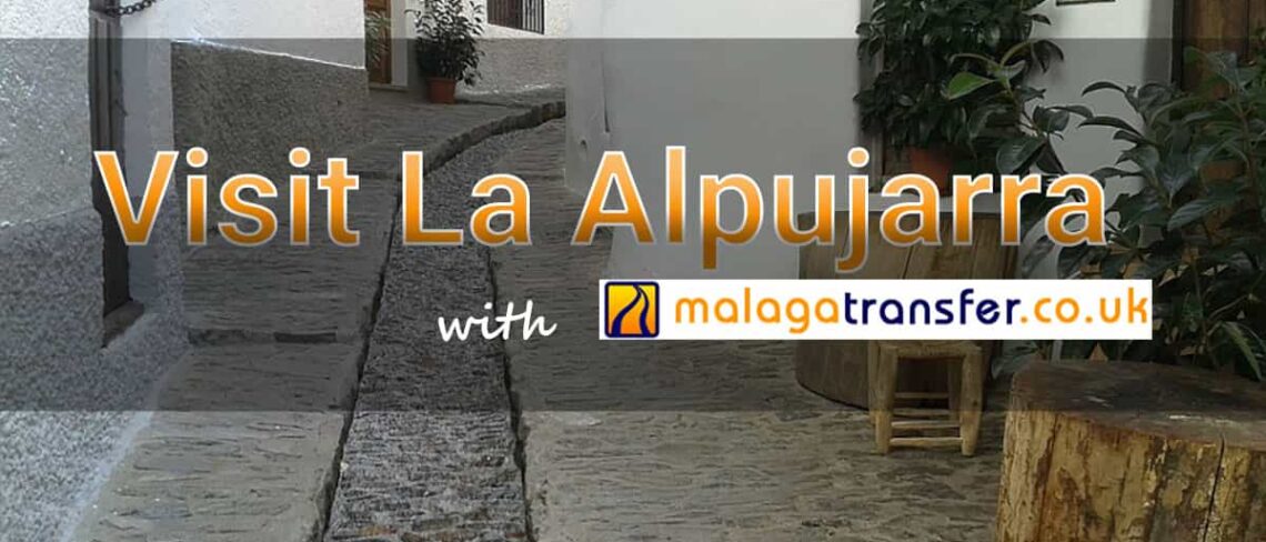 Visit the Alpujarra from Malaga