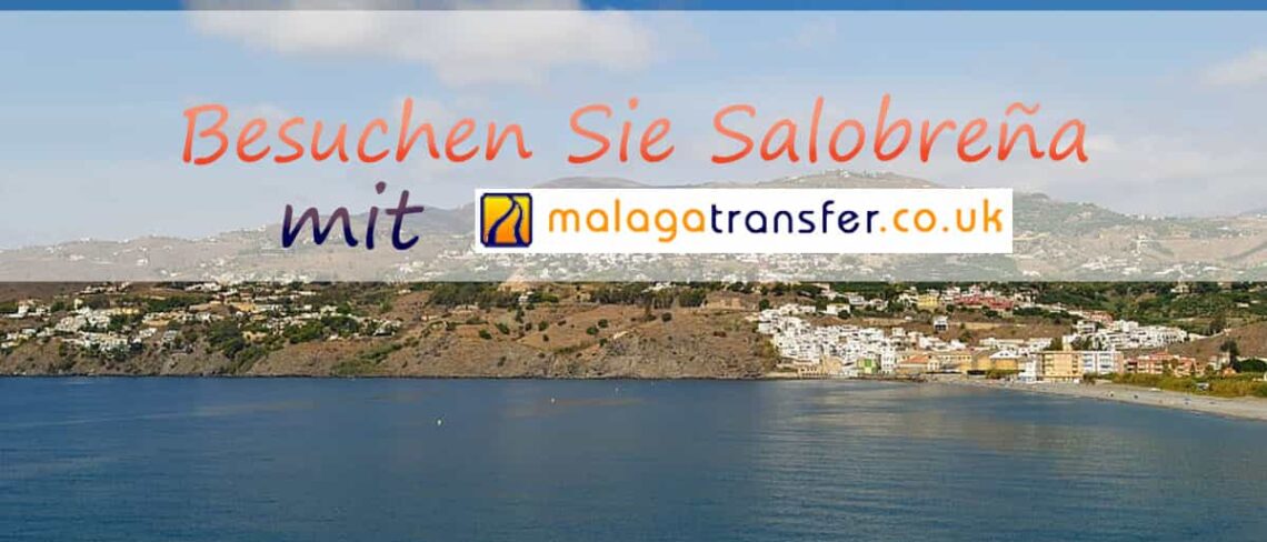 Besuchen Sie Salobreña mit Malagatransfer.co.uk