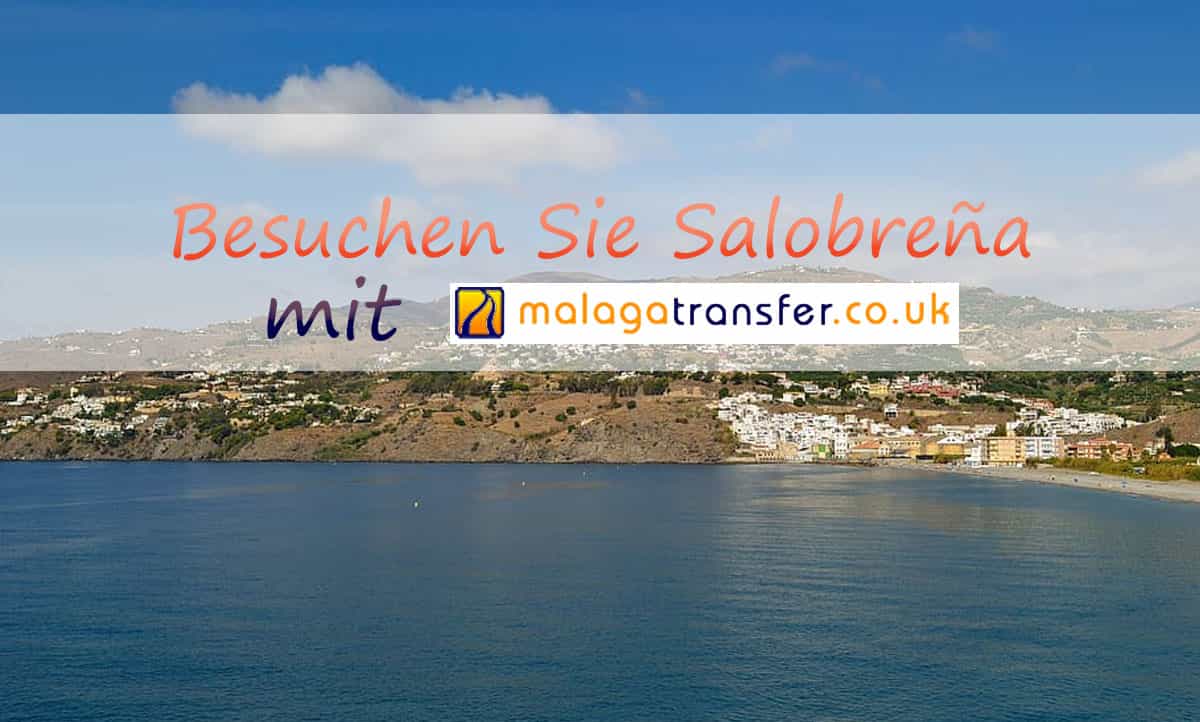 Besuchen Sie Salobreña mit Malagatransfer.co.uk