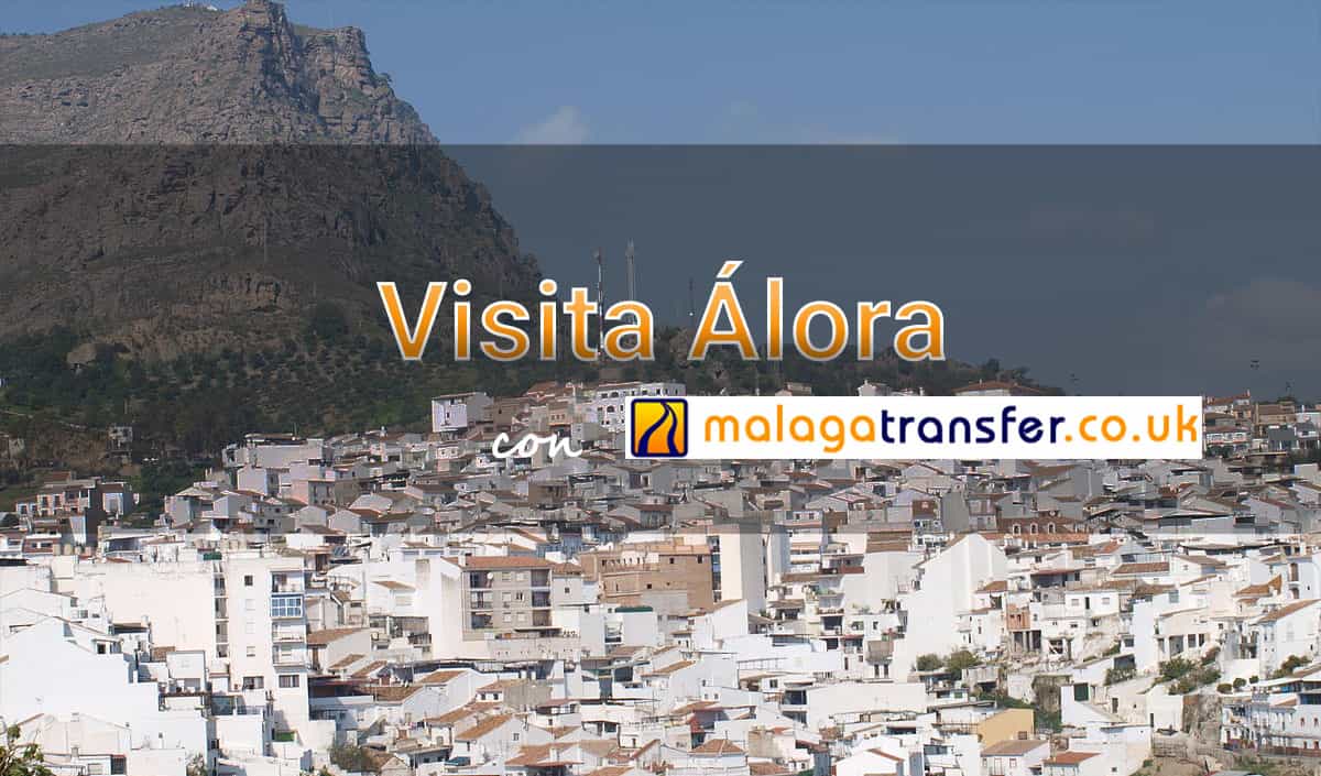 Visita Álora desde Málaga